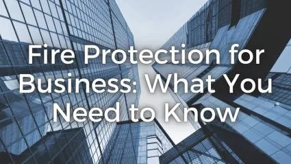 FireProtectionforBusiness.jpg